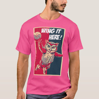 Wing It Here Owl Basketball Player T-Shirt