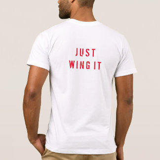 wing it T-Shirt