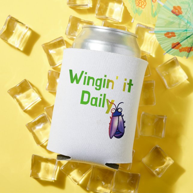 Wingin It Daily Funny Bug Humor Can Cooler (In Situ Summer)