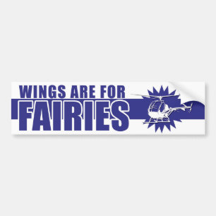 Wings Are For Fairies Bumper Sticker BLUE