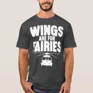 Wings Are For Fairies T-Shirt