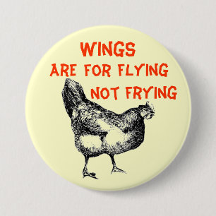 Wings are for Flying Not Frying 7.5 Cm Round Badge
