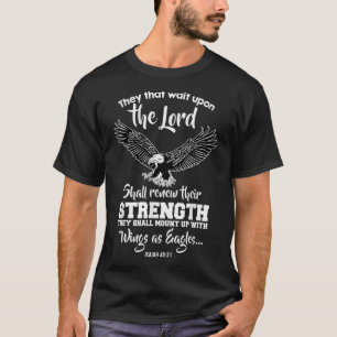 Wings Like Eagles Isaiah 4031 Christian Message T-Shirt