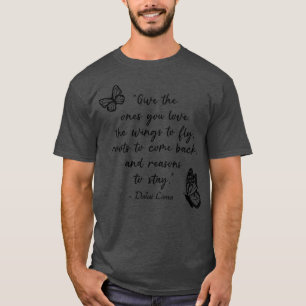 Wings to Fly Dalai Lama Quote T-Shirt