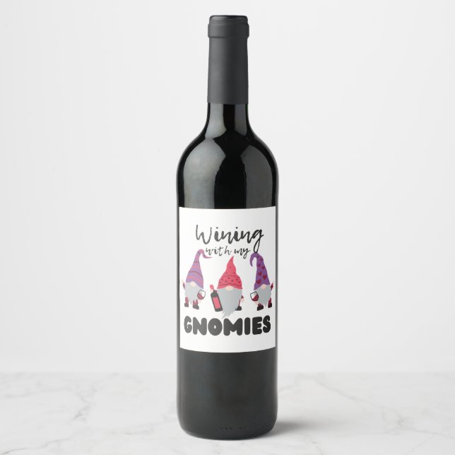 Wining With My Gnomies- Gnome Drinking Wine Wine Label (Front)