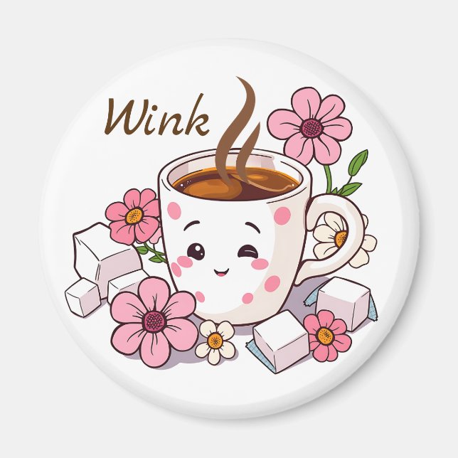 Wink! Good Morning  Cute Kawaii Coffee Magnet (Front)