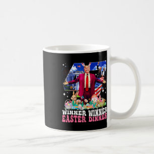 Winner Easter Dinner Trump Bunny Hunt Eggs Happy E Coffee Mug