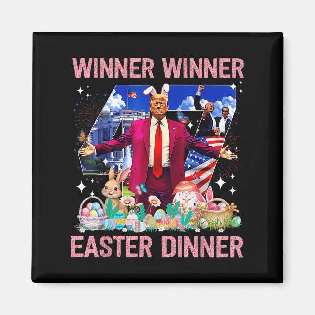 Winner Easter Dinner Trump Bunny Hunt Eggs Happy E Magnet (Front)