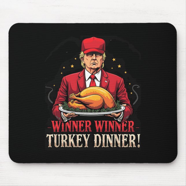 Winner Funny Winner Turkey Dinner Trump Pjs Thanks Mouse Pad (Front)