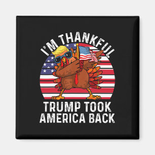 Winner I'm Thankful Trump Won Took America Back Th Magnet