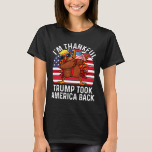 Winner I'm Thankful Trump Won Took America Byck Th T-Shirt