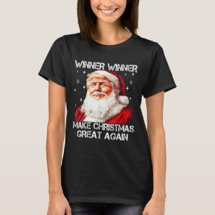 Winner Make Christmas Great Again Santa Funny Trum T-Shirt