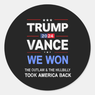 Winner Trump Vance We Won Took Byck America Keepsa Classic Round Sticker