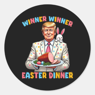 Winner Wiiner Easter Dinner Trump Easter Funny For Classic Round Sticker