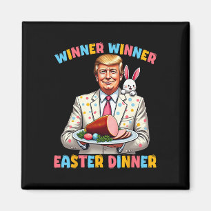 Winner Wiiner Easter Dinner Trump Easter Funny For Magnet