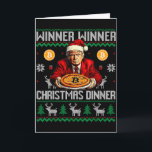 Winner Winner Bitcoin Dinner Santa Trump Ugly Swea Card<br><div class="desc">Winner Winner Bitcoin Dinner Santa Trump Ugly Sweater Xmas</div>