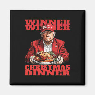 Winner Winner Christmas Dinner Funny Trump Xmas Sa Magnet