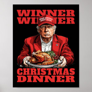 Winner Winner Christmas Dinner Funny Trump Xmas Sa Poster