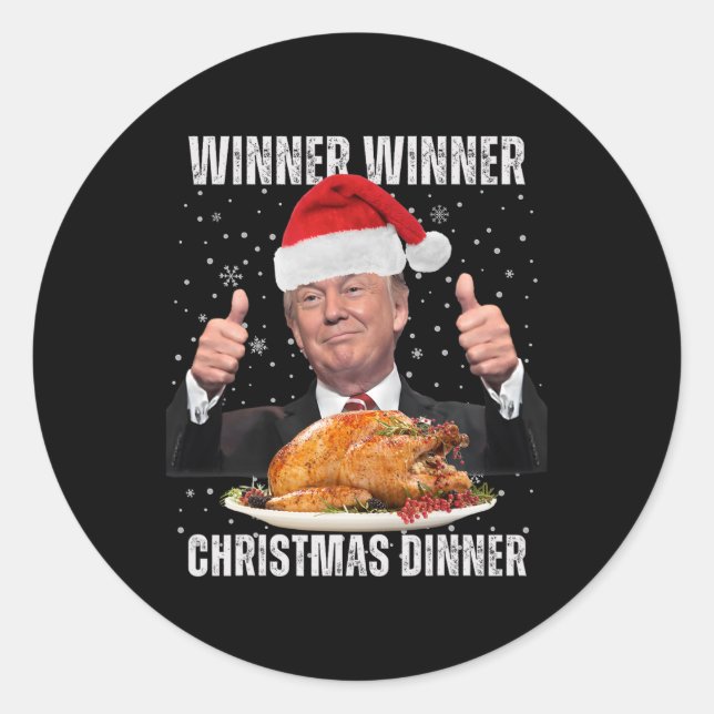 Winner Winner Christmas Dinner Humour Funny Trump  Classic Round Sticker (Front)