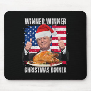 Winner Winner Christmas Dinner Humour Funny Trump Mouse Pad