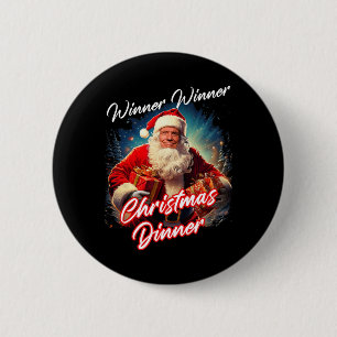 Winner Winner Christmas Dinner – President Trump S 6 Cm Round Badge
