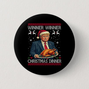 Winner Winner Christmas Dinner Santa Trump Ugly Sw 6 Cm Round Badge