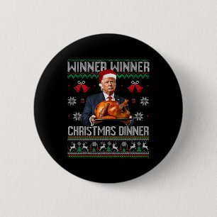 Winner Winner Christmas Dinner Santa Trump Ugly Sw 6 Cm Round Badge