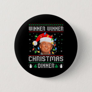Winner Winner Christmas Dinner Santa Trump Ugly Sw 6 Cm Round Badge