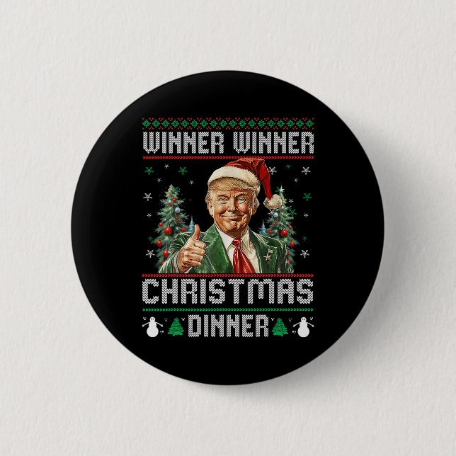 Winner Winner Christmas Dinner Santa Trump Ugly Sw 6 Cm Round Badge (Front)