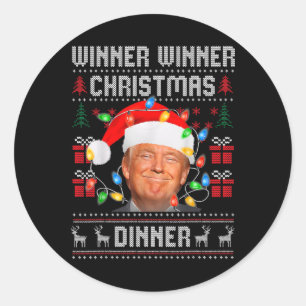 Winner Winner Christmas Dinner Santa Trump Ugly Sw Classic Round Sticker