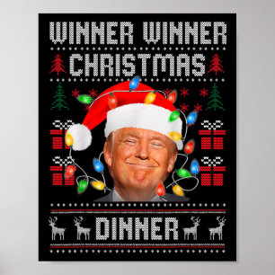 Winner Winner Christmas Dinner Santa Trump Ugly Sw Poster