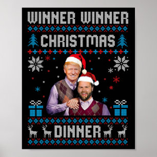 Winner Winner Christmas Dinner Santa Trump Ugly Sw Poster