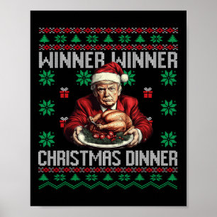 Winner Winner Christmas Dinner Santa Trump Ugly Sw Poster