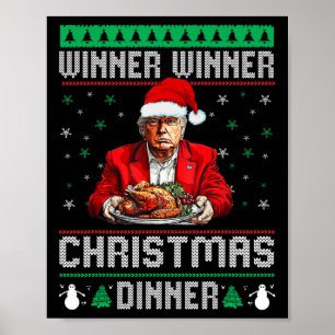 Winner Winner Christmas Dinner Santa Trump Ugly Sw Poster
