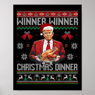 Winner Winner Christmas Dinner Santa Trump Ugly Sw Poster