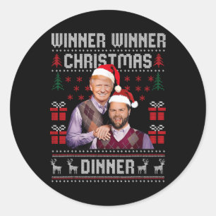 Winner Winner Christmas Dinner Santa Trump Vance U Classic Round Sticker