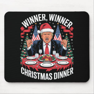 Winner Winner Christmas Dinner Thankful Trump Sant Mouse Pad