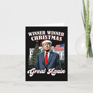Winner Winner Christmas Great Again Fun Trump 2024 Card