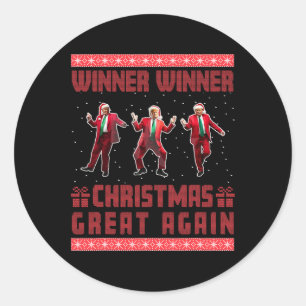 Winner Winner Christmas Great Again Santa Trump Da Classic Round Sticker