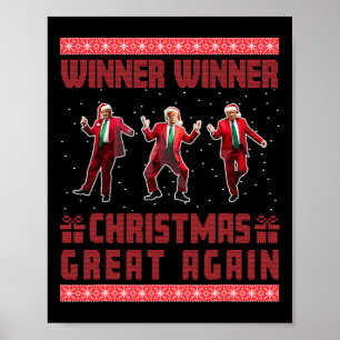 Winner Winner Christmas Great Again Santa Trump Da Poster