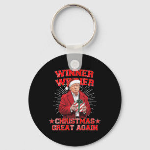 Winner Winner Christmas Great Again Trump Funny Hu Key Ring