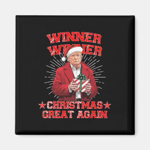 Winner Winner Christmas Great Again Trump Funny Hu Magnet