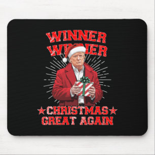 Winner Winner Christmas Great Again Trump Funny Hu Mouse Pad