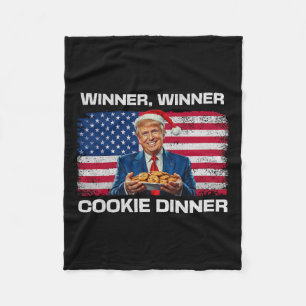 Winner Winner Cookie Dinner Funny Trump 2024 47th Fleece Blanket