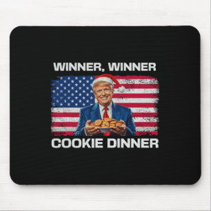 Winner Winner Cookie Dinner Funny Trump 2024 47th Mouse Pad