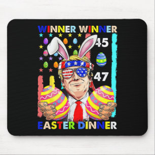 Winner Winner Easter Dinner Easter Trump Funny Eas Mouse Pad