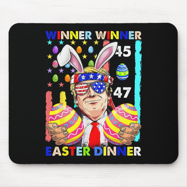 Winner Winner Easter Dinner Easter Trump Funny Eas Mouse Pad (Front)