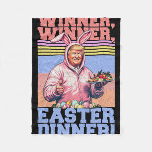 Winner Winner Easter Dinner Funny Trump Bunny Ears Fleece Blanket