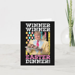 Winner Winner Easter Dinner Funny Trump Easter Us Card