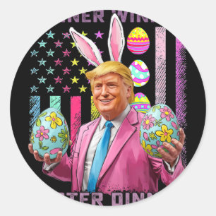 Winner Winner Easter Dinner Funny Trump Happy East Classic Round Sticker